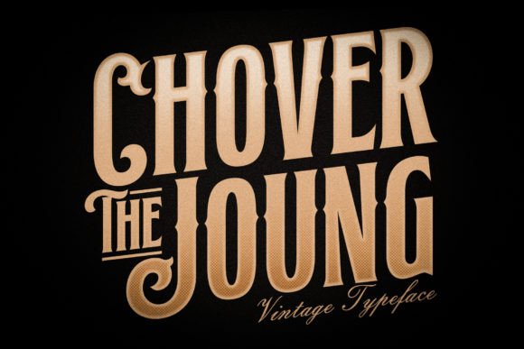 Chover the Joung: A Serif Font That Commands Attention with Elegance